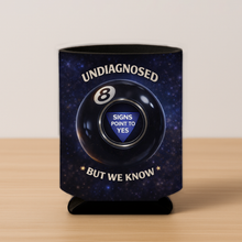 Load image into Gallery viewer, Undiagnosed But We Know Koozie featuring bold retro design