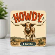 Load image into Gallery viewer, Howdy I Guess Longhorn ModCore Coaster mockup