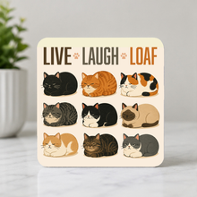 Load image into Gallery viewer, Live Laugh Loaf ModCore Coaster mockup