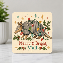 Load image into Gallery viewer, Merry & Bright Y'All Christmas Armadillo ModCore Coaster mockup