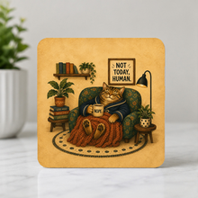 Load image into Gallery viewer, Not Today Human Cat ModCore Coaster mockup