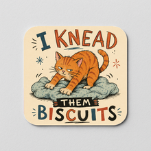 Load image into Gallery viewer, I Need Them Biscuits Cat Sticker featuring a playful cat design