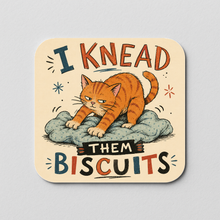 Load image into Gallery viewer, I Need Them Biscuits Cat Sticker featuring a playful cat design