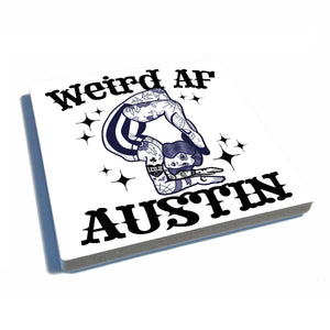 Weird AF Austin Texas Coaster