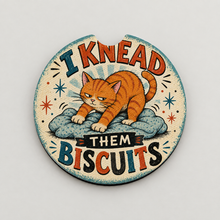 Load image into Gallery viewer, I Knead Them Biscuits Car Coaster mockup
