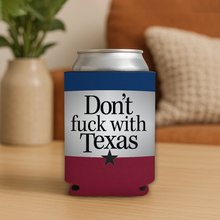 Load image into Gallery viewer, Don'T Fuck With Texas Koozie mockup
