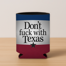 Load image into Gallery viewer, Don'T Fuck With Texas Koozie mockup
