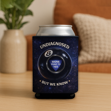 Load image into Gallery viewer, Undiagnosed But We Know Koozie featuring bold retro design
