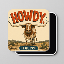 Load image into Gallery viewer, Howdy I Guess Longhorn Magnet mockup
