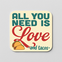 Load image into Gallery viewer, All You Need Is Love And Tacos Sticker - Pop Culture Design

