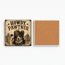 Load image into Gallery viewer, Howdy Pawtner Stone Coaster featuring bold pop-culture design
