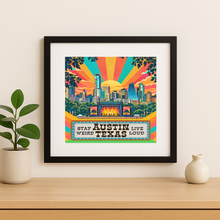Load image into Gallery viewer, Austin Music Festival Stay Weird Live Loud Wall Print mockup
