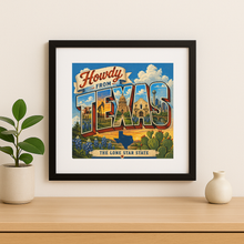 Load image into Gallery viewer, Howdy From Texas The Lone Star State Wall Print mockup
