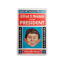 Load image into Gallery viewer, Alfred E Neuman for President - Fridge Magnet
